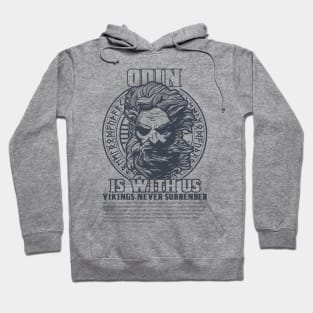 Odin is with us Hoodie